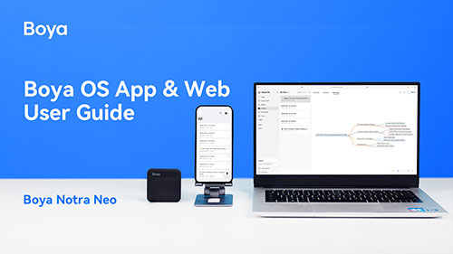 Boya Notra Neo | Boya OS App & Web User Guide